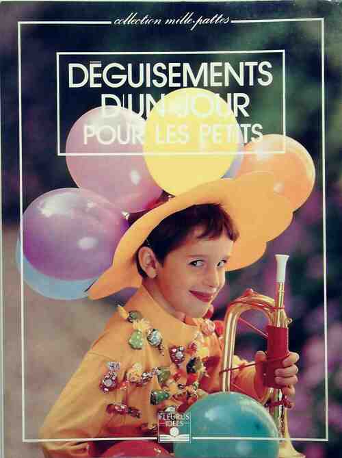 Livrenpoche : Déguisements d'un jour pour les petits - Edith Barker - Livre