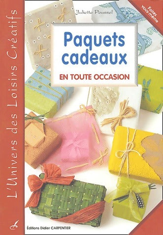 Livrenpoche : Paquets cadeaux en toute occasion - Juliette Poussel - Livre