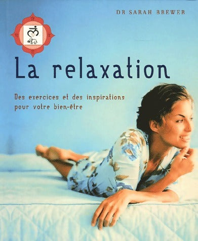 Livrenpoche : La relaxation - Sarah Brewer - Livre