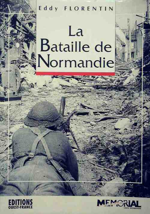 Livrenpoche : La bataille de Normandie - Eddy Florentin - Livre
