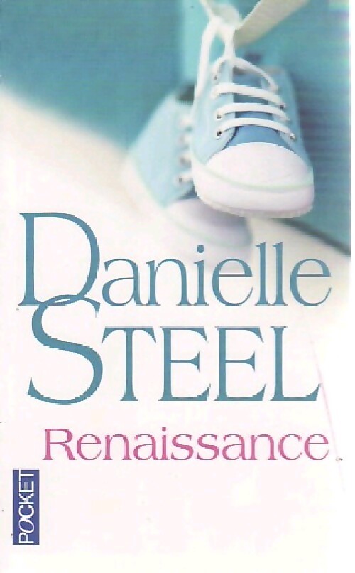 Renaissance - Danielle Steel - Livre