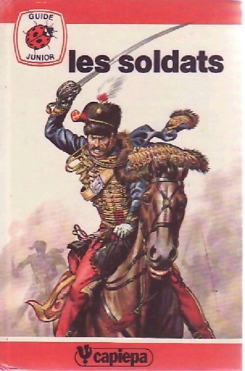 Livrenpoche : Les soldats - John West - Livre