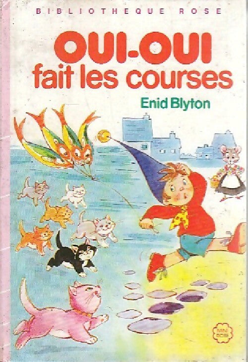 Livrenpoche : Oui-Oui fait les courses - Enid Blyton - Livre
