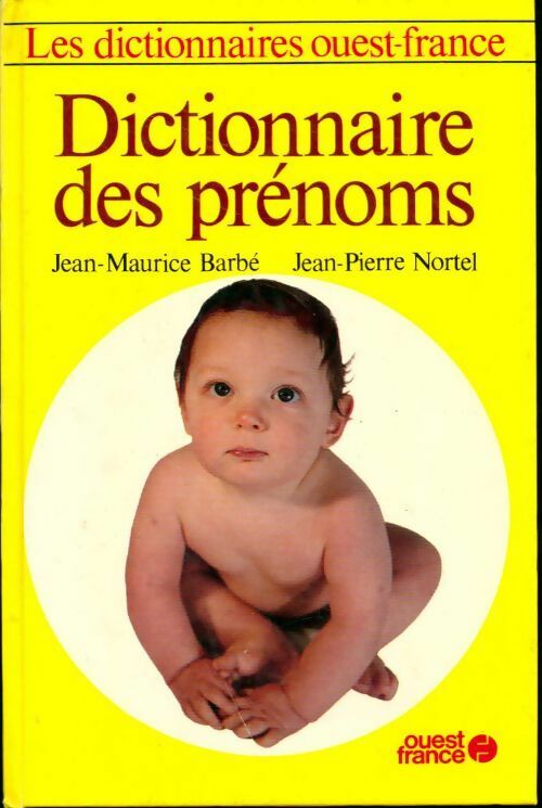 Livrenpoche : Le dictionnaire des prénoms - Jean-Maurice Barbé - Livre