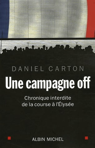 Livrenpoche : Une campagne off - Daniel Carton - Livre