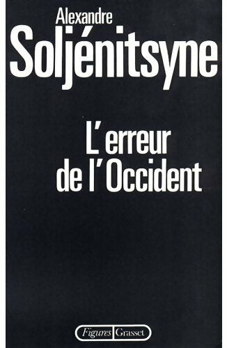 Livrenpoche : L'erreur de l'occident - Alexandre Soljénitsyne - Livre