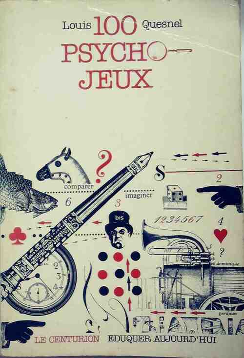 Livrenpoche : 100 psycho-jeux - Louis Quesnel - Livre