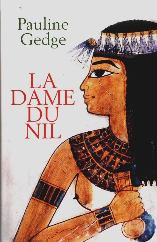 Livrenpoche : La dame du Nil - Pauline Gedge - Livre