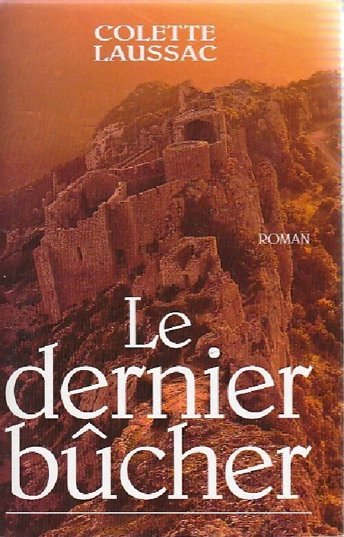 Livrenpoche : Le dernier bûcher - Colette Laussac - Livre