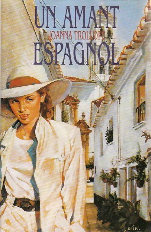 Livrenpoche : Un amant espagnol - Joanna Trollope - Livre