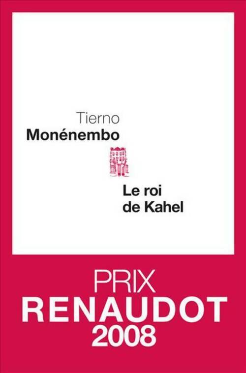 Livrenpoche : Le roi de Kahel - Tierno Monémembo - Livre