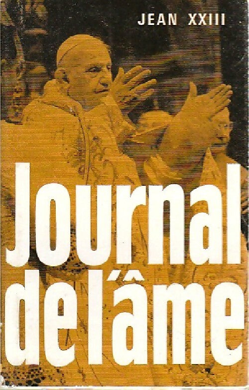 Livrenpoche : Journal de l'âme - Jean XXIII - Livre