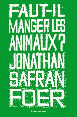 Livrenpoche : Faut-il manger les animaux ? - Jonathan Safran Foer - Livre
