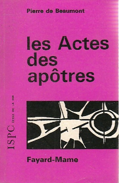 Livrenpoche : Les actes des apôtres - Pierre De Beaumont - Livre