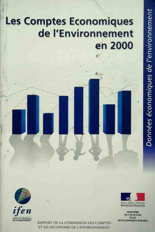 Les comptes économiques de l'environnement en 2000 - Collectif -  IFEN GF - Livre