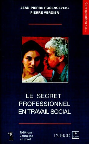 Livrenpoche : Le secret professionnel en travail social - Jean-Pierre Rosenczveig - Livre