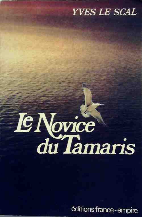 Livrenpoche : Le novice du Tamaris - Yves Le Scal - Livre