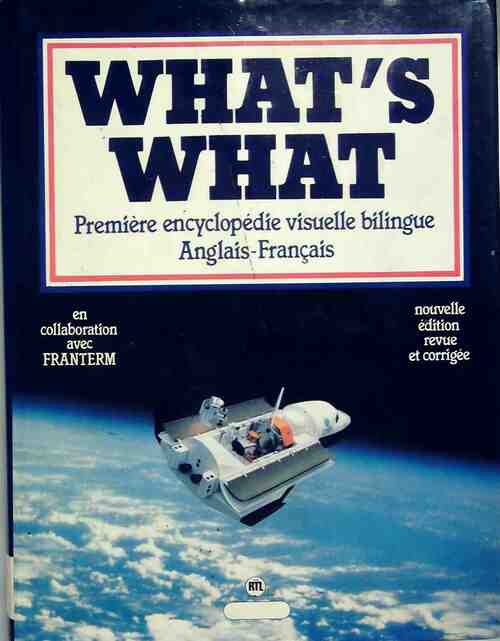 Livrenpoche : What's what. Première encyclopédie visuelle bilingue Anglais-Français - David Fisher - Livre