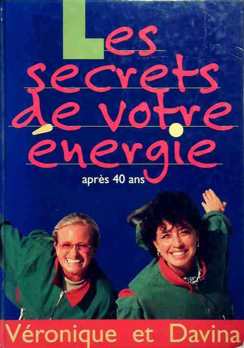 Livrenpoche : Les secrets de votre énergie après 40 ans - Davina, Véronique - Livre