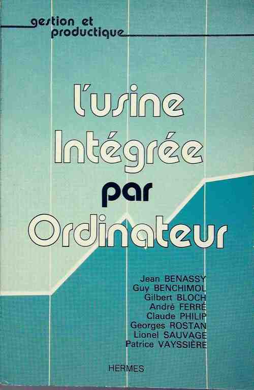 Livrenpoche : L'usine intégrée par ordinateur - Jean Benassy - Livre