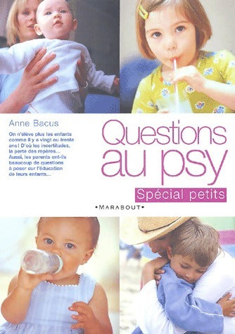 Livrenpoche : Questions au psy. Spécial petits - Anne Bacus - Livre