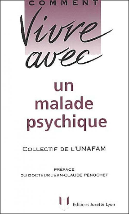 Livrenpoche : Comment vivre avec un malade psychique - Unafam - Livre