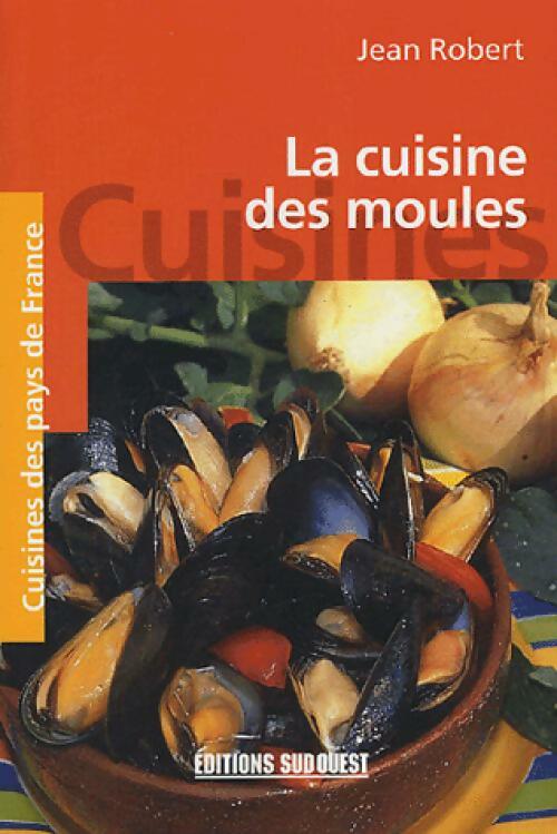 Livrenpoche : La cuisine des moules - Jean Robert - Livre