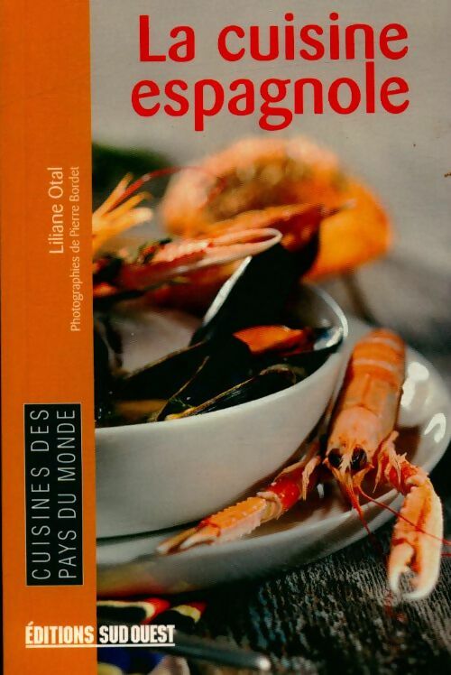 Livrenpoche : La cuisine espagnole - Liliane Otal - Livre
