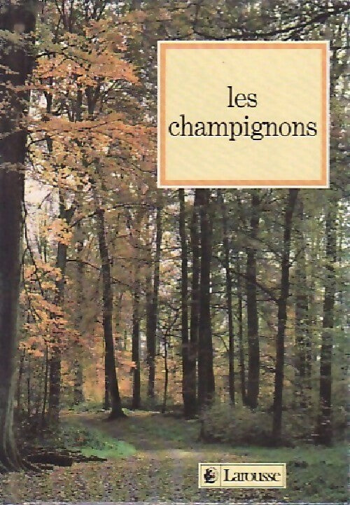 Les champignons - Claude Moreau - Livre