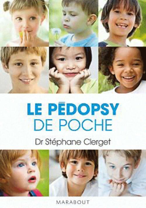 Livrenpoche : Le pédopsy de poche - Stéphane Clerget - Livre