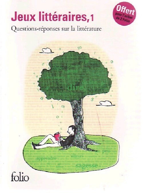 Livrenpoche : Jeux littéraires Tome I : Questions-réponses sur la littérature - Julie Pujos - Livre