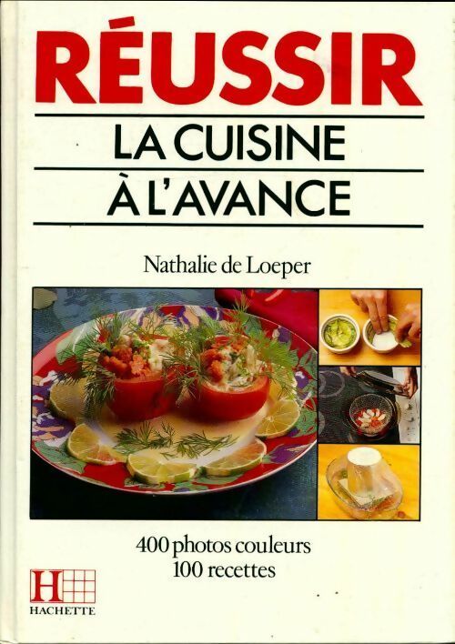 Livrenpoche : Réussir la cuisine à l'avance - Nathalie De Loeper - Livre