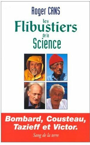 Livrenpoche : Les flibustiers de la science - Roger Cans - Livre