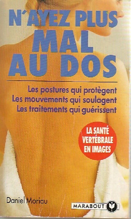 Livrenpoche : N'ayez plus mal au dos - Daniel Moriau - Livre