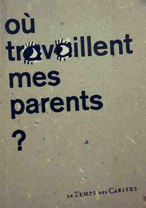 Livrenpoche : Où travaillent mes parents ? - Collectif - Livre