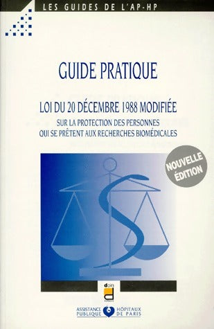Guide pratique sur la loi du 20 décembre 1988 modifiée - Collectif -  Doin GF - Livre