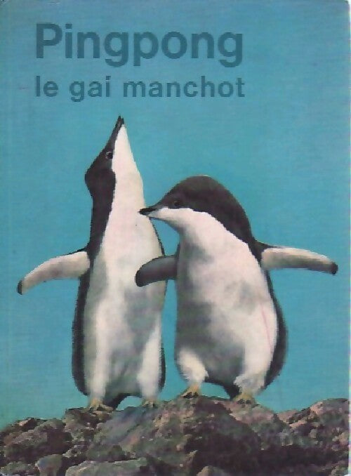 Livrenpoche : Pingpong le gai manchot - Véra - Livre