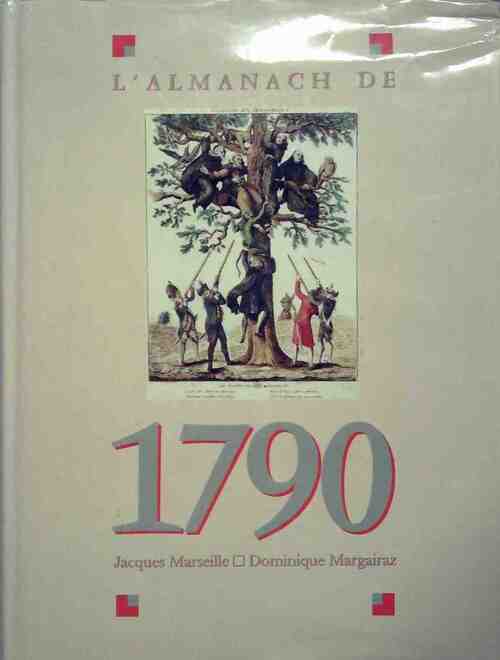 L'almanach de 1790 - Jacques Marseille - Livre