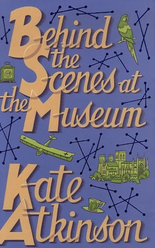 Livrenpoche : Behind the scenes at the museum - Kate Atkinson - Livre