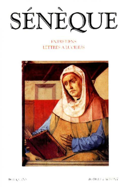 Livrenpoche : Entretiens / Lettres à Lucilius - Sénèque - Livre