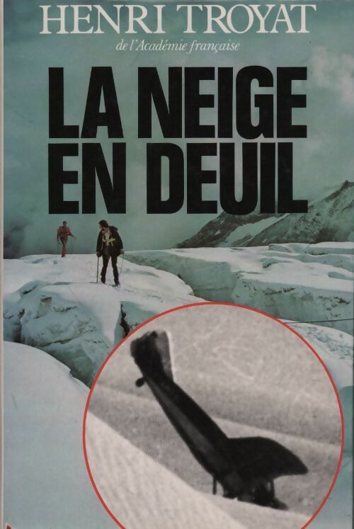 Livrenpoche : La neige en deuil - Henri Troyat - Livre