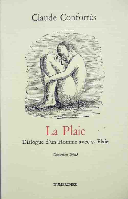 Livrenpoche : La plaie - Claude Confortès - Livre