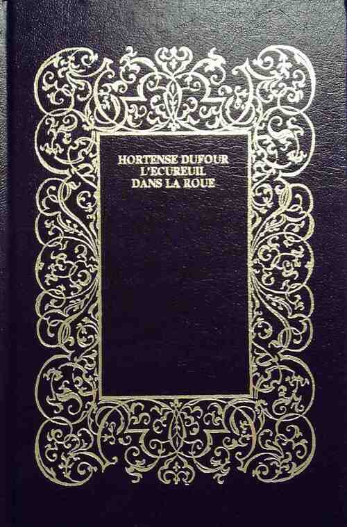 L'écureuil dans la roue - Hortense Dufour - Livre