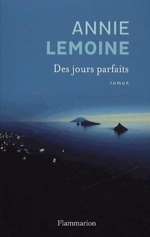 Livrenpoche : Des jours parfaits - Annie Lemoine - Livre