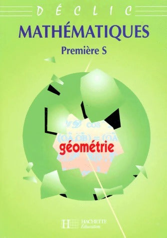 Livrenpoche : Mathématiques Première S, géométrie. Version professeur - Collectif - Livre