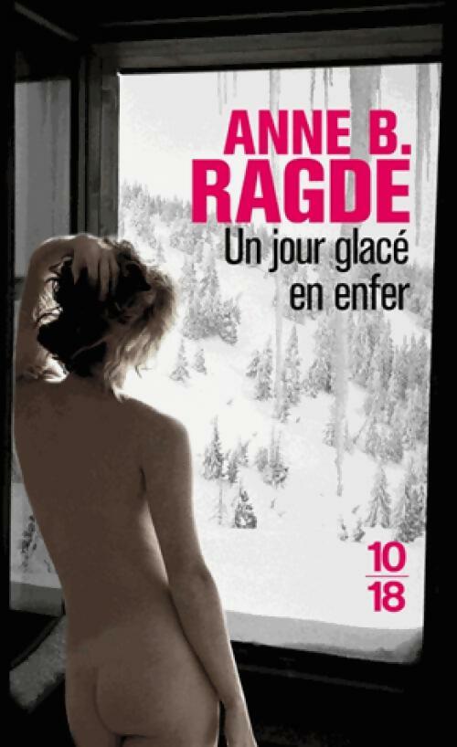 Livrenpoche : Un jour glacé en enfer - Anne B. Radge - Livre