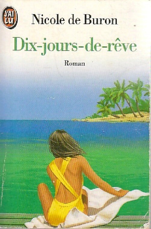 Livrenpoche : Dix-jours-de-rêve - Nicole De Buron - Livre