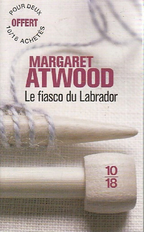 Livrenpoche : Le fiasco du labrador - Margaret Atwood - Livre