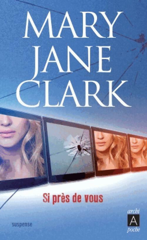 Livrenpoche : Si près de vous - Mary Jane Clark - Livre