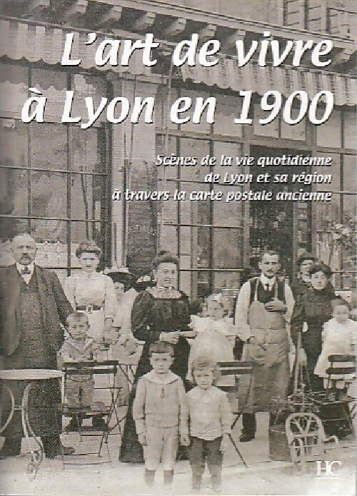 Livrenpoche : L'art de vivre à Lyon en 1900 - Inconnu - Livre